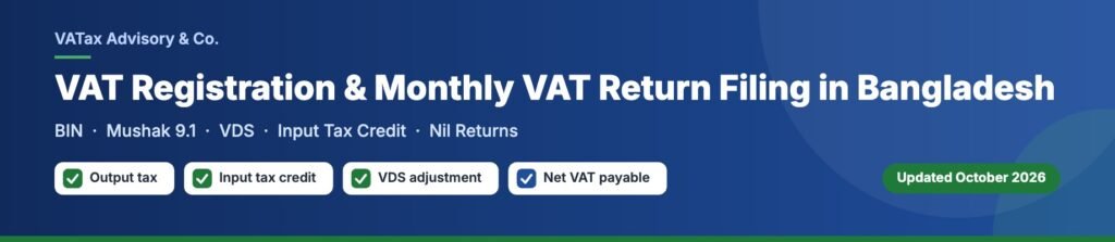 VAT registration and monthly VAT return (Mushak 9.1) filing in Bangladesh – VATax Advisory & Co.